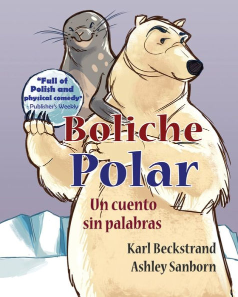 Boliche polar: Un cuento sin palabras