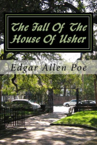 Title: The Fall Of The House Of Usher, Author: Edgar Allan Poe