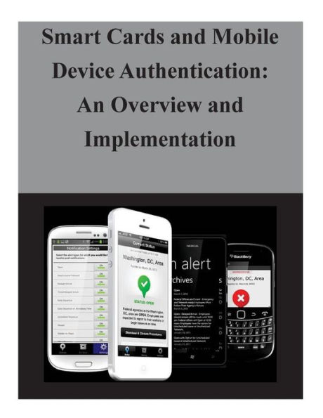 Smart Cards and Mobile Device Authentication: An Overview and Implementation