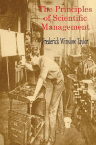 Title: The Principles of Scientific Management, Author: Frederick Winslow Taylor