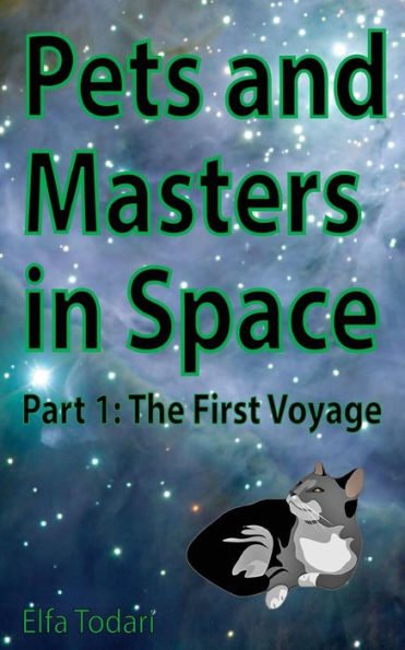 Pets and Masters in Space: Part 1: The First Voyage