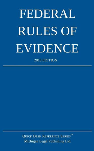 Federal Rules of Evidence; 2015 Edition