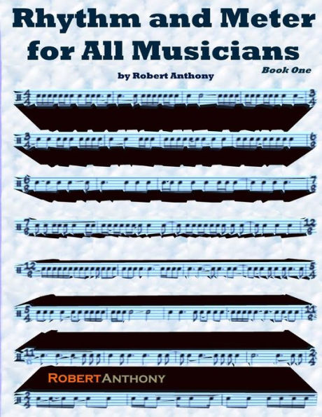 Rhythm and Meter for All Musicians Book One