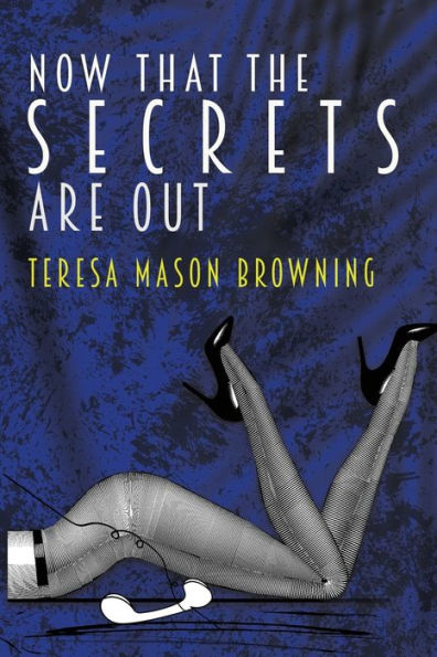 Now That The Secrets Are Out