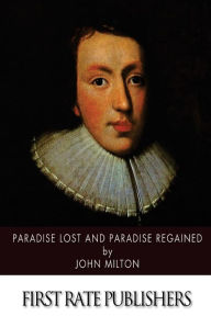 Title: Paradise Lost and Paradise Regained, Author: John Milton