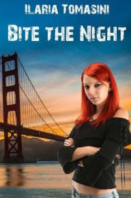 Title: Bite the Night, Author: Ilaria Tomasini