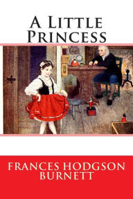 Title: A Little Princess, Author: Frances Hodgson Burnett