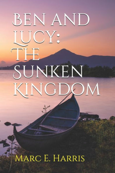 Ben and Lucy: The Sunken Kingdom