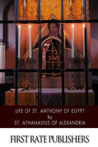 Title: Life of St. Anthony of Egypt, Author: Philip Schaff