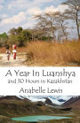 A Year in Luanshya and Thirty Hours in Kazakhstan
