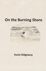 On the Burning Shore