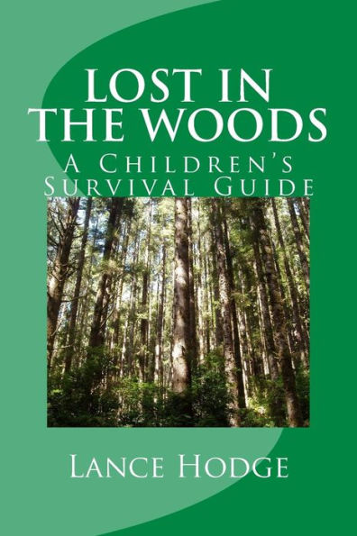 Lost in the woods: A Children's Survival Guide