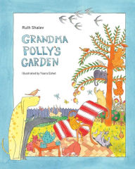 Title: Grandma Polly's Garden - Rhyming books for children: English-Hebrew version, Author: Yaara Eshet