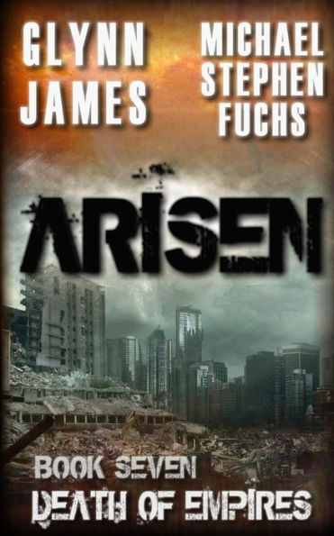 Arisen, Book Seven - Death of Empires