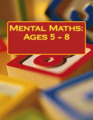 Title: Mental Maths: Ages 5 - 8, Author: Fidelia Nimmons