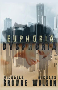 Title: Euphoria/Dysphoria, Author: Michelle Browne