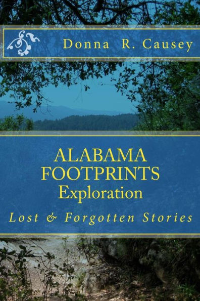 ALABAMA FOOTPRINTS Exploration: Lost & Forgotten Stories