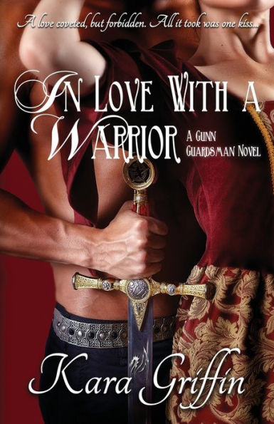 In Love With A Warrior: A Gunn Guardsman novel