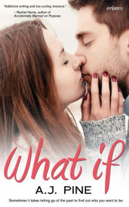 Title: What If, Author: A J Pine