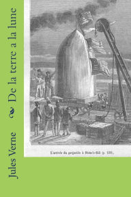 Title: De la terre a la lune, Author: Jules Verne