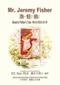 Title: Mr. Jeremy Fisher (Traditional Chinese): 02 Zhuyin Fuhao (Bopomofo) Paperback Color, Author: Beatrix Potter