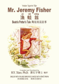 Title: Mr. Jeremy Fisher (Simplified Chinese): 10 Hanyu Pinyin with IPA Paperback Color, Author: Beatrix Potter