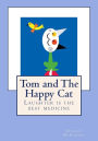 Tom and The Happy Cat: Laughter is the best medicine!