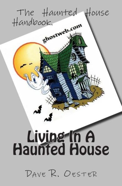 Living In A Haunted House