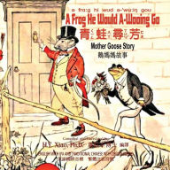 Title: A Frog He Would A-Wooing Go (Traditional Chinese): 07 Zhuyin Fuhao (Bopomofo) with IPA Paperback Color, Author: Randolph Caldecott
