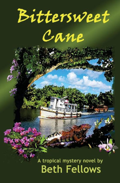 Bittersweet Cane: A Tropical Mystery Novel