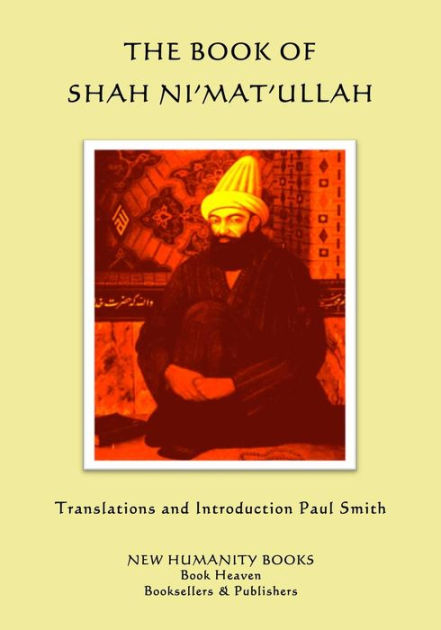 The Book of Shah Ni'mat'ullah by Paul Smith, Shah Ni'mat'ullah ...