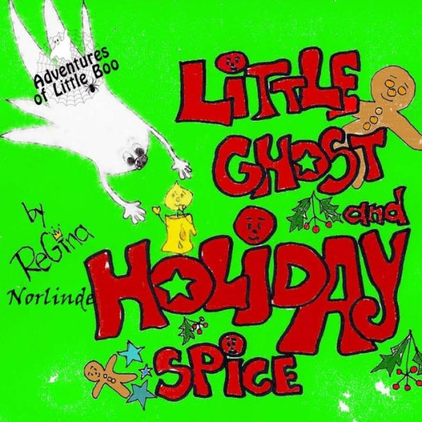 Little Ghost and Holiday Spice