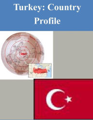 Title: Turkey: Country Profile, Author: Library of Congress