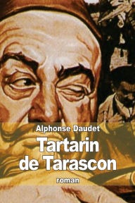 Title: Aventures prodigieuses de Tartarin de Tarascon, Author: Alphonse Daudet