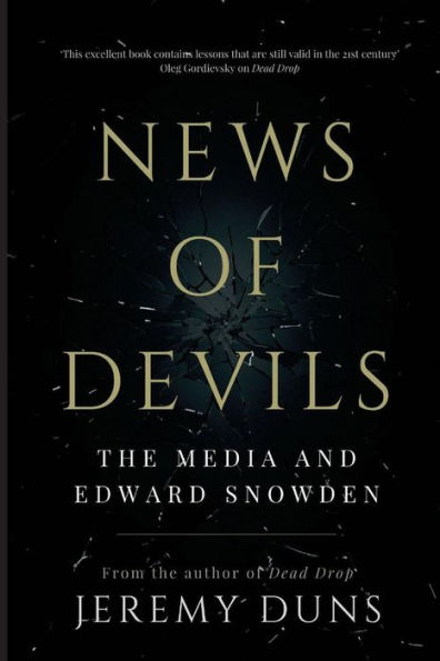 News Of Devils: The Media And Edward Snowden