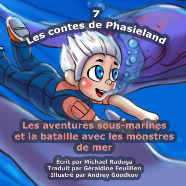 Les contes de Phasieland - 7: Les aventures sous-marines et la bataille avec les monstres de mer