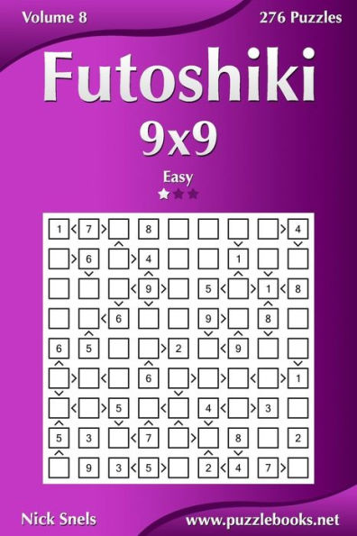 Futoshiki 9x9 - Easy - Volume 8 - 276 Puzzles