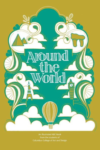 Around the World: An Illustrated ABC Book