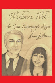 Title: Widow's Web: A Jim Cavanaugh Saga, Author: Duannalee Petersen