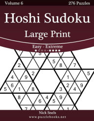 Title: Hoshi Sudoku Large Print - Easy to Extreme - Volume 6 - 276 Puzzles, Author: Nick Snels