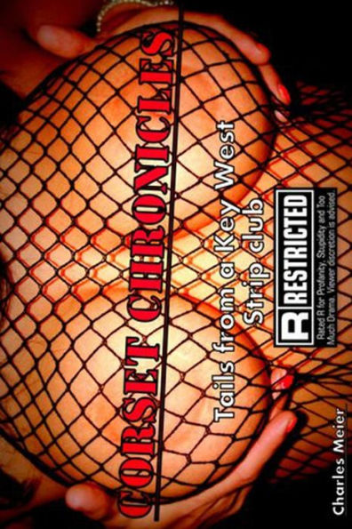 Corsett Chronicles: Tails from A Key West Strip Club