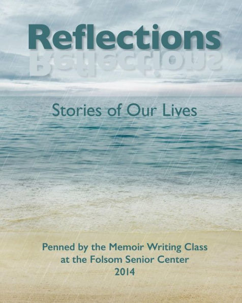 Reflections: Stories of Our Lives