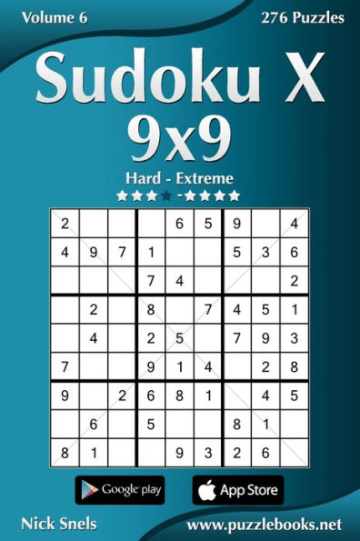 Sudoku X 9x9 - Hard to Extreme - Volume 6 - 276 Puzzles