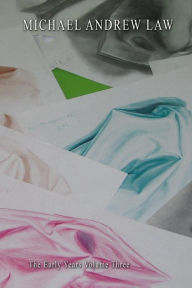 Title: Michael Andrew Law The early years volume Three: Nine Drawings from the early years collection, Author: Cheukyui Law
