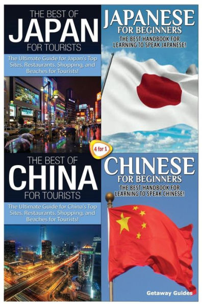 The Best of Japan for Tourists & Japanese for Beginners & the Best of China for Tourists & Chinese for Beginners