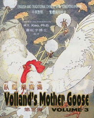 Title: Volland's Mother Goose, Volume 3 (Traditional Chinese): 03 Tongyong Pinyin Paperback Color, Author: Frederick Richardson