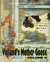 Title: Volland's Mother Goose, Volume 4 (Simplified Chinese): 10 Hanyu Pinyin with IPA Paperback Color, Author: Frederick Richardson