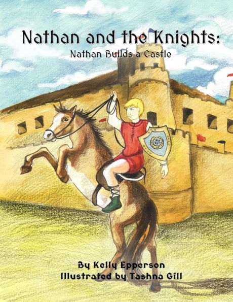 Nathan and the Knights: Nathan Builds a Castle