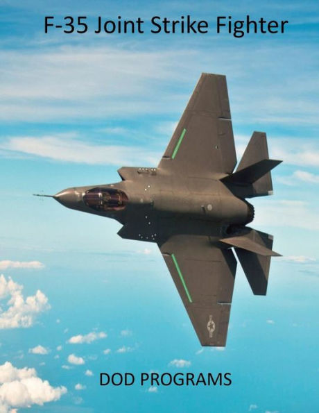 F-35 Joint Strike Fighter: DOD Programs
