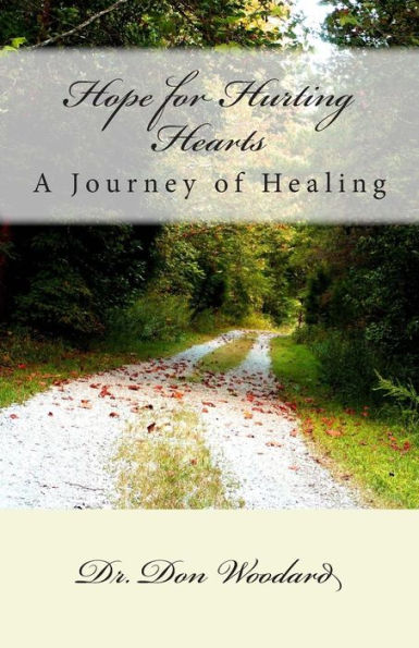 Hope for Hurting Hearts: A Journey of Healing